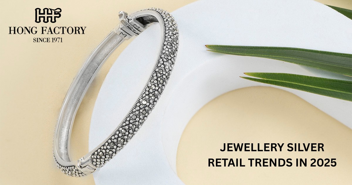 JEWELLERY SILVER RETAIL TRENDS IN 2025