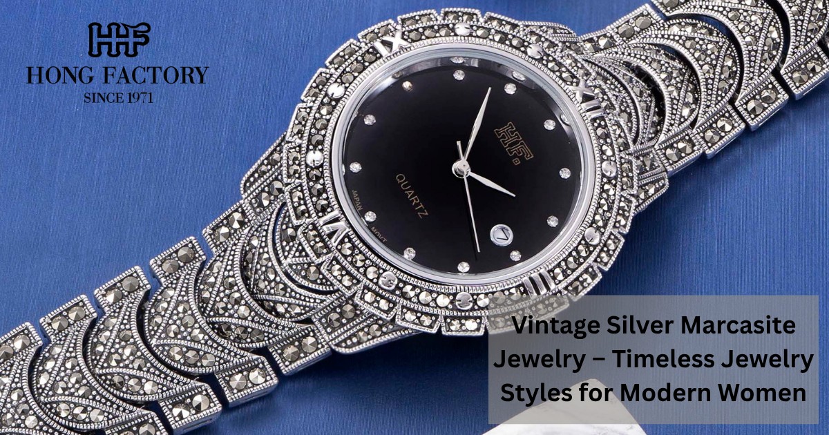 Vintage Silver Marcasite Jewelry – Timeless Jewelry Styles for Modern Women