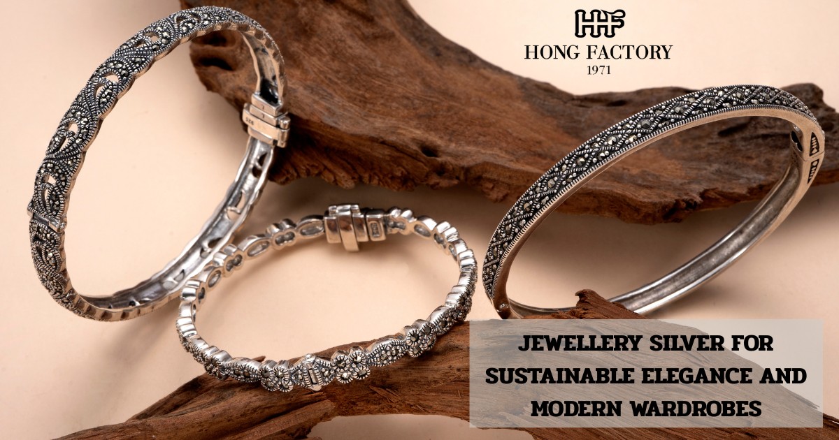 JEWELLERY SILVER FOR SUSTAINABLE ELEGANCE AND MODERN WARDROBES